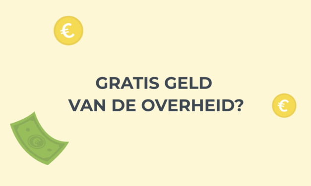 Gratis geld van de overheid?