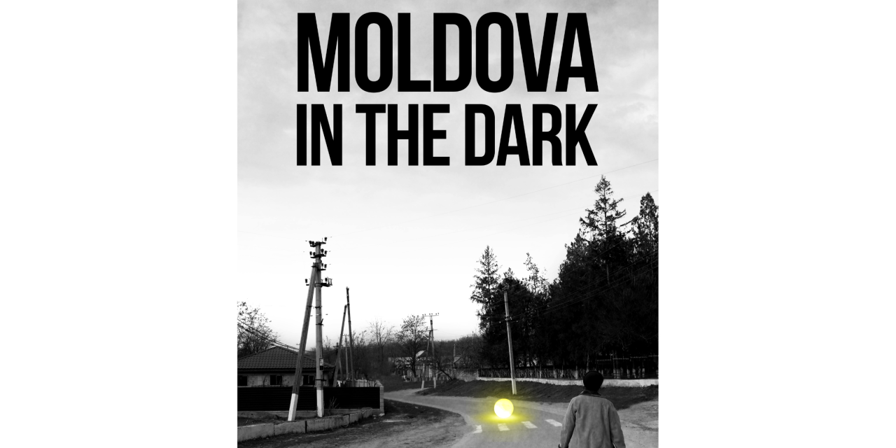 Moldova in the Dark