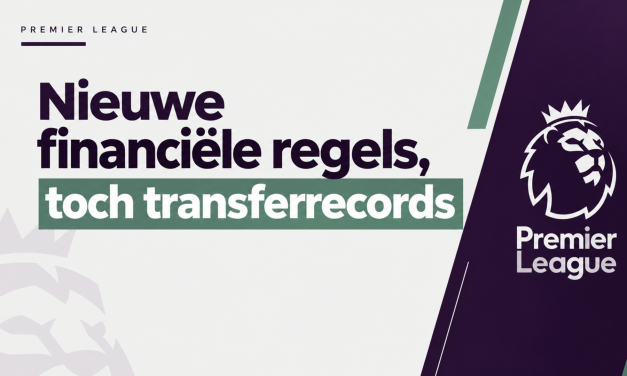 Nieuwe financiële regels, maar nog steeds transferrecords in de Premier League