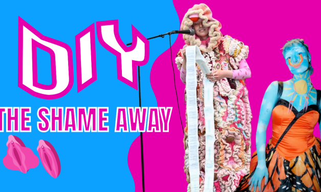 Mini-documentaire: DIY the shame away