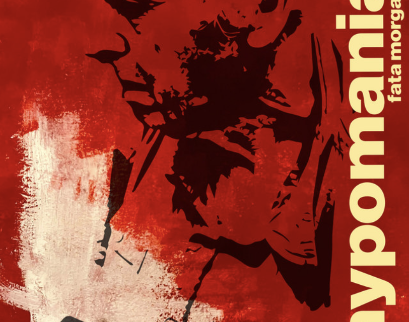 Recensie Fata Morgana – Hypomania (2024)