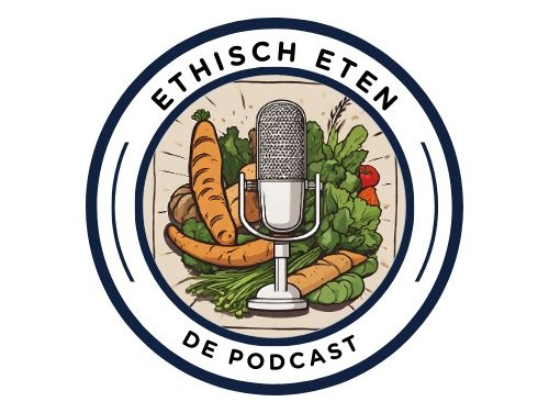 Ethisch Eten de Podcast – Initiatieven – aflevering 2
