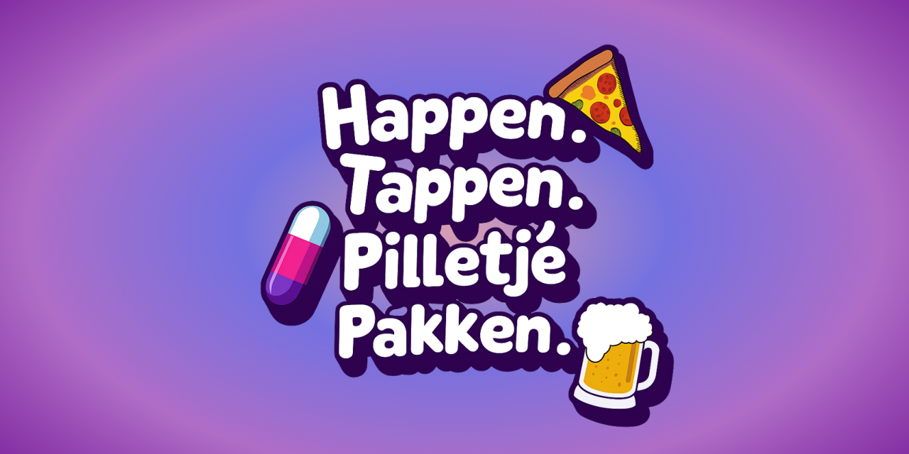 Happen, Tappen, Pilletje pakken