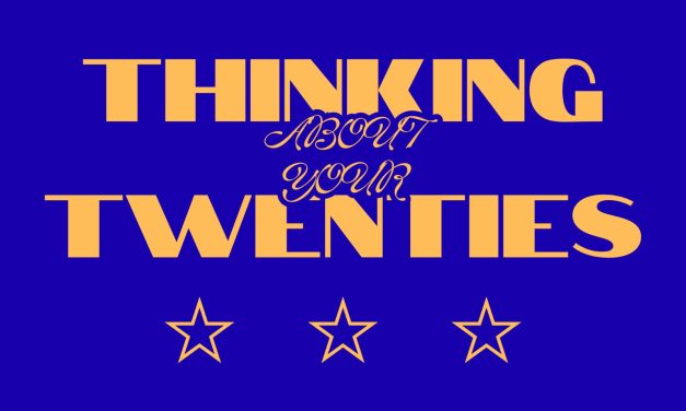 Thinking About Your Twenties: Hoe vind je je passie?
