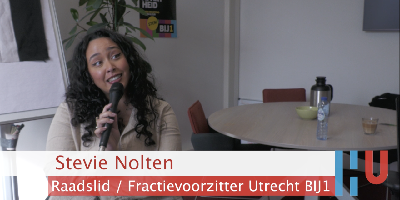 Interview met Stevie Nolten (raadslid en fractievoorzitter Utrecht BIJ1)